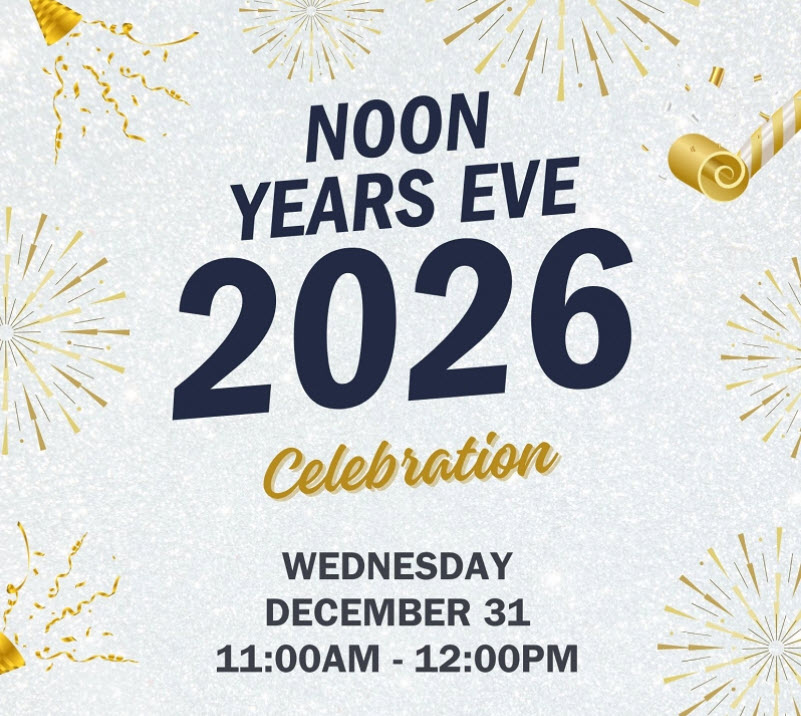 Noon Years Eve Celebration Wednesday December 31 11:00 AM - 12:00 PM