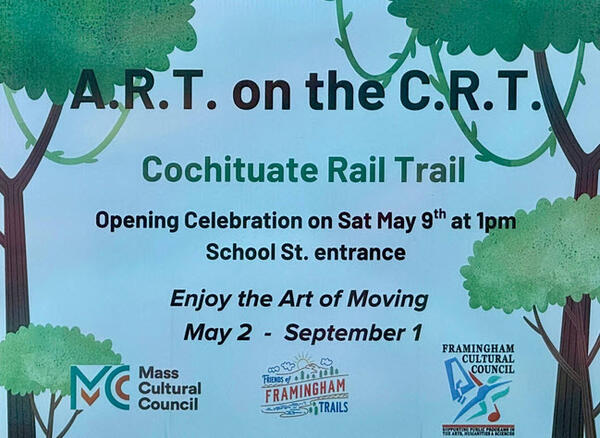 Art on the Cochituate Rail Trail logo with logo and info on opening celebration Sat May 9 at 1 pm, School St. entrance.